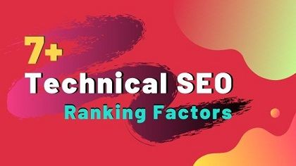 7+ Factors of Technical SEO That Will Boost Your Ranking