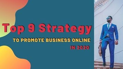 Top 9 Strategy To Promote Business Online in 2020