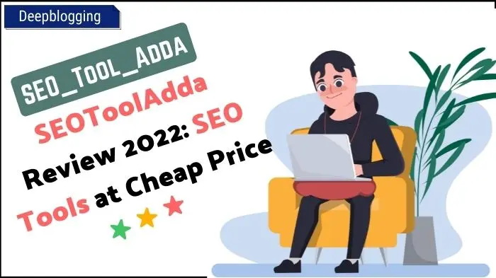 SEOToolAdda Review 2022 SEO Tools at Cheap Price