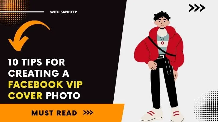 10 Tips for Creating a Facebook VIP Cover Photo