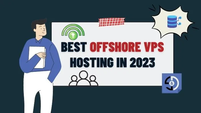 Best Offshore VPS Hosting in 2023