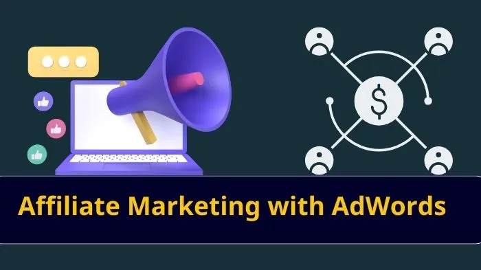 Affiliate Marketing with AdWords_ Google Adwords se Paise Kaise Kamaye